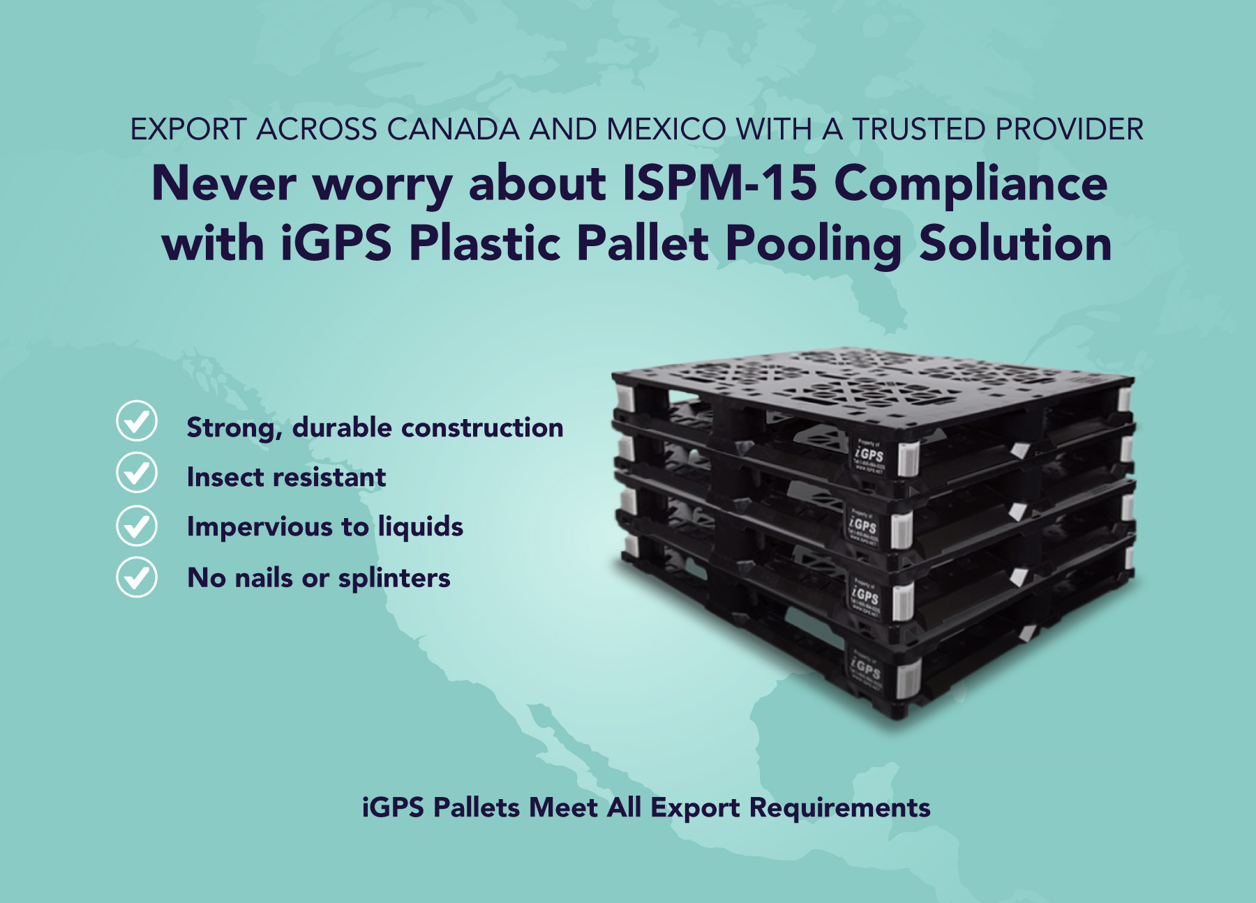 Graphic for Pallet Requirements for Export and how iGPS Plastic pallets are ISPM 15 Exempt